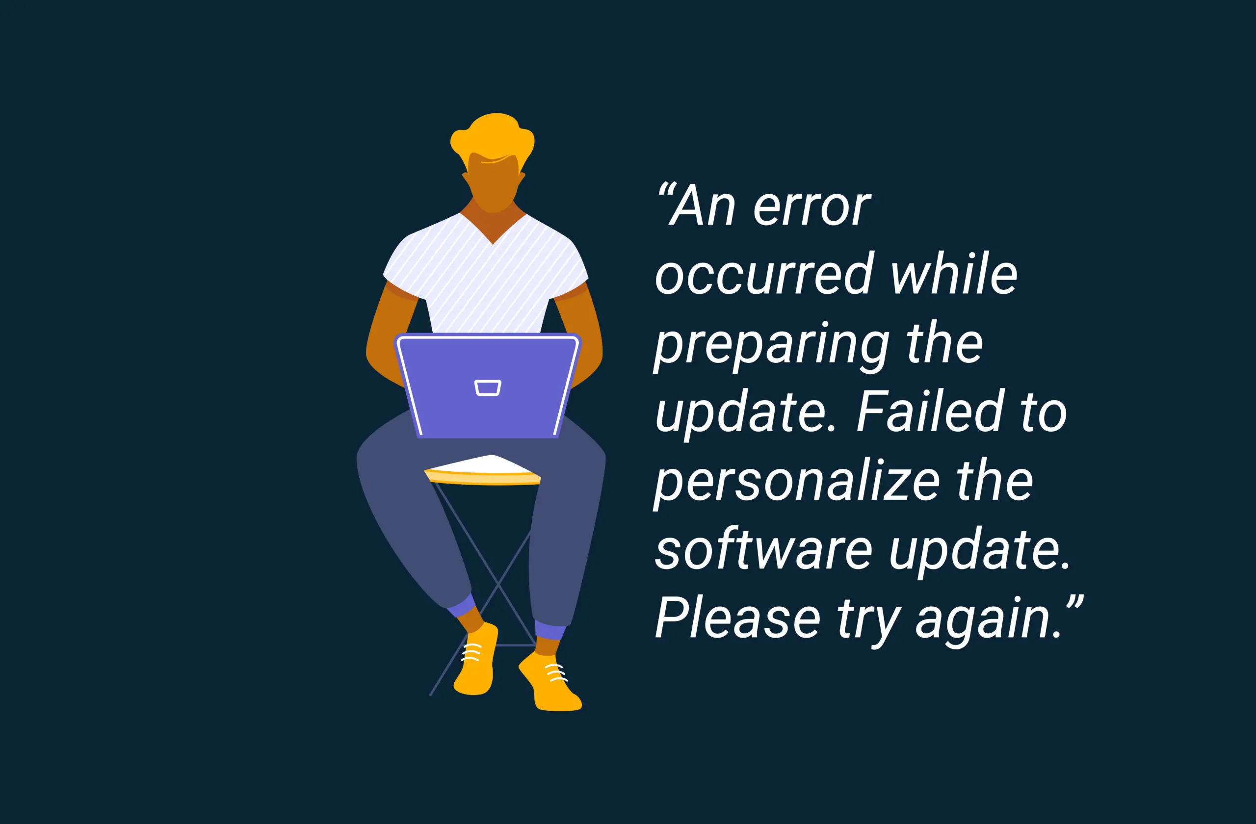 Failed To Personalize The Software Update. Hướng dẫn sửa lỗi: "An error occurred while preparing the update