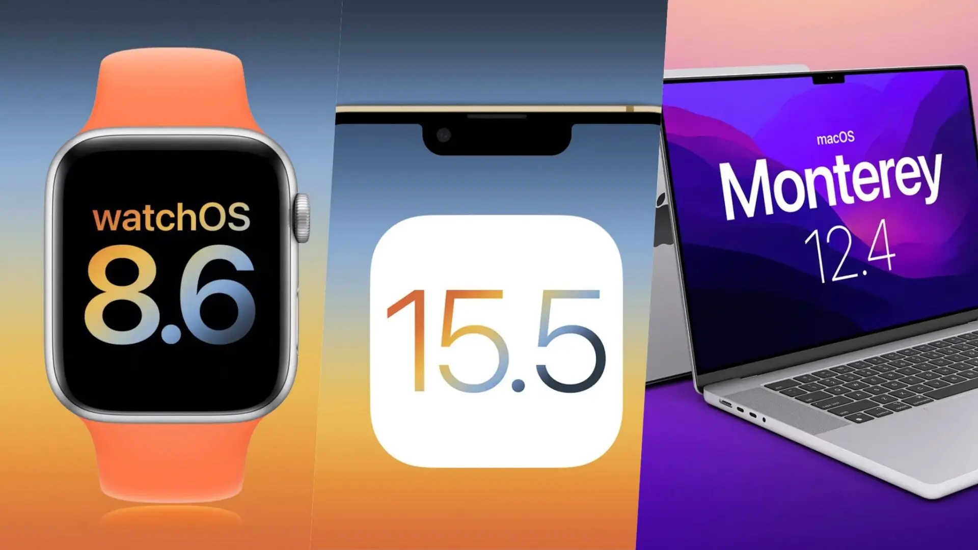 Apple phát hành: iOS 15.5 beta 4, iPadOS 15.5 beta 4, watchOS 8.6 beta 4, macOS 12.4 beta 4 cho Developer
