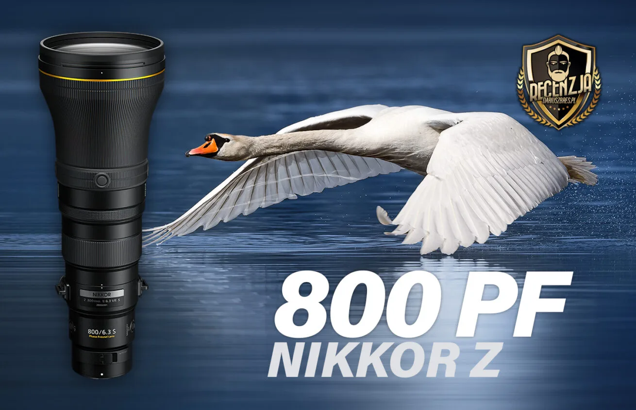 Nikon NIKKOR Z 800 f6.3 VR S lens review by Dariusz Bres.jpg