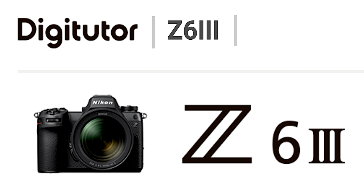 Nikon Z6 III camera part of Digitutor 2.png